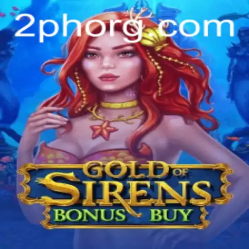 GoldofSirensBonusBuy: A Thrilling Dive into Ancient Mythology and Modern Gaming